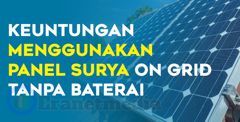 Manfaat Solar Panel Sebagai Alternatif Sumber Energi Listrik